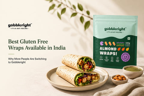 Best Gluten Free Wraps Available in India | Why More People Are Switching to Gobbleright